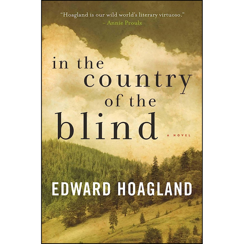 کتاب In the Country of the Blind اثر Edward Hoagland انتشارات Arcade