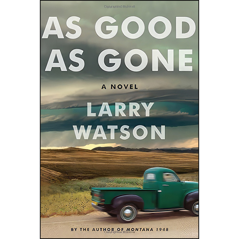 کتاب As Good as Gone اثر Larry Watson انتشارات Algonquin Books