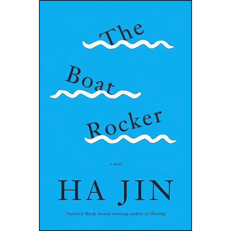 کتاب The Boat Rocker اثر Ha Jin انتشارات Pantheon