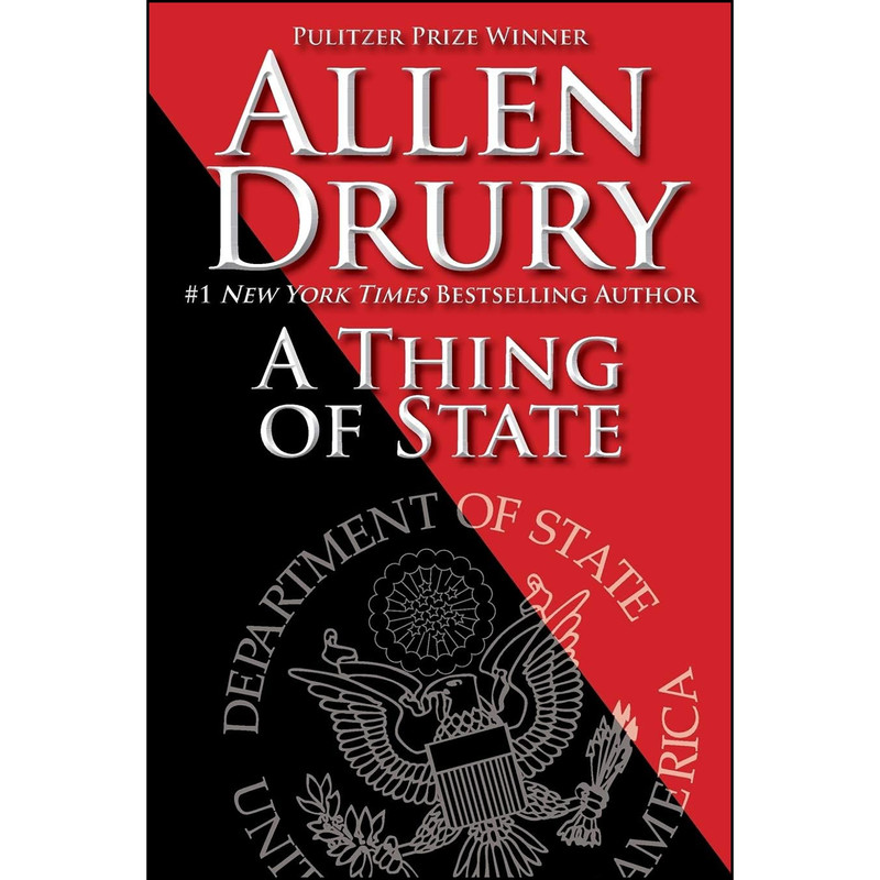 کتاب A Thing of State اثر Allen Drury انتشارات تازه ها
