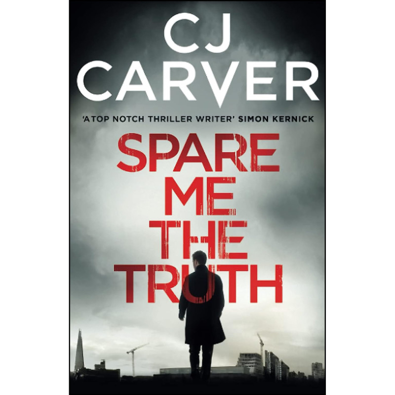 کتاب Spare Me the Truth  اثر Caroline Carver انتشارات Zaffre