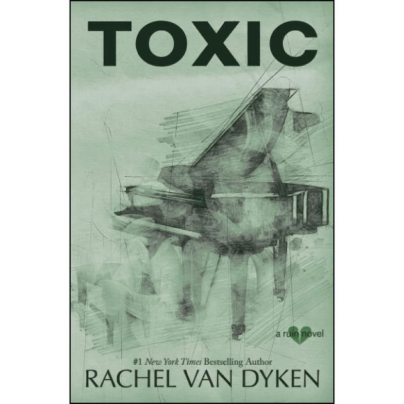 کتاب Toxic اثر Rachel Van Dyken انتشارات تازه ها