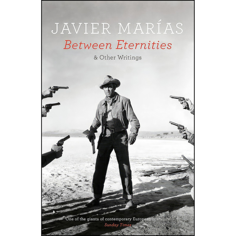 کتاب Between Eternities اثر Javier Marias انتشارات Penguin