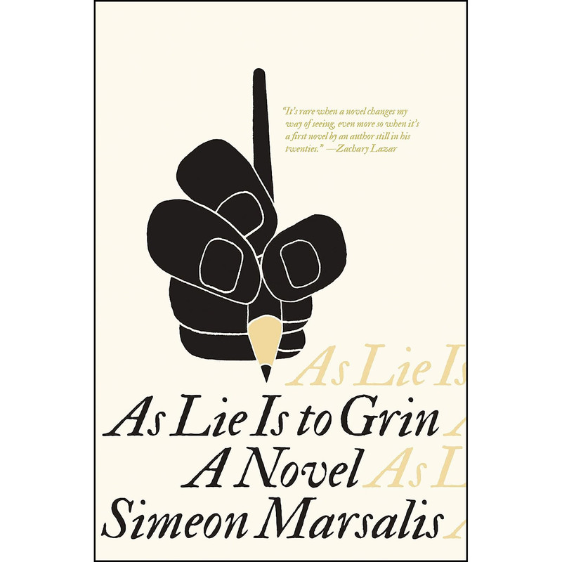 کتاب As Lie Is to Grin اثر Simeon Marsalis انتشارات Catapult