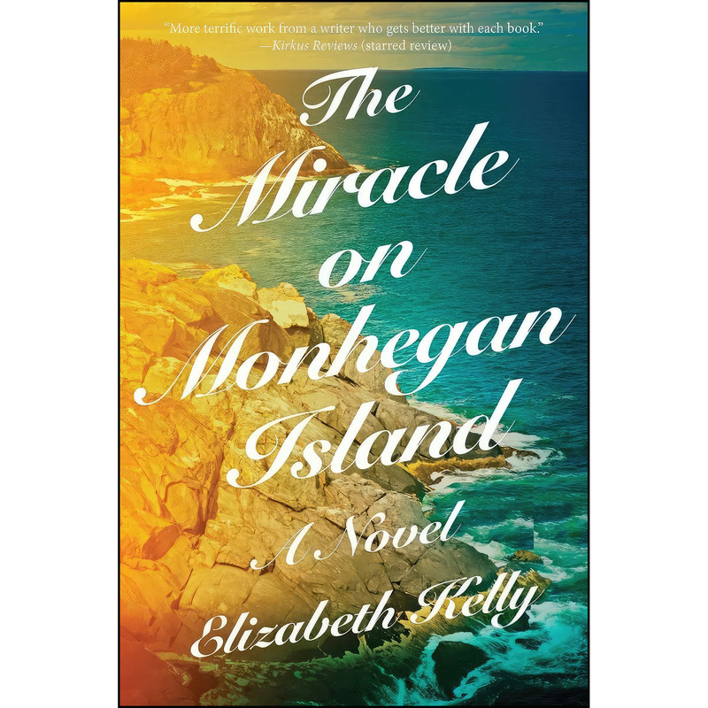 کتاب The Miracle on Monhegan Island اثر Elizabeth Kelly انتشارات Liveright