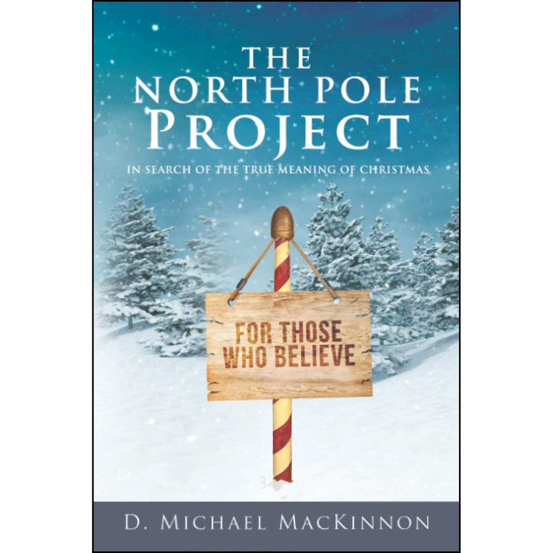 کتاب The North Pole Project اثر D. Michael MacKinnon انتشارات تازه ها