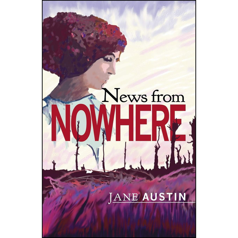 کتاب News from Nowhere اثر Jane Austin انتشارات Cinnamon Press