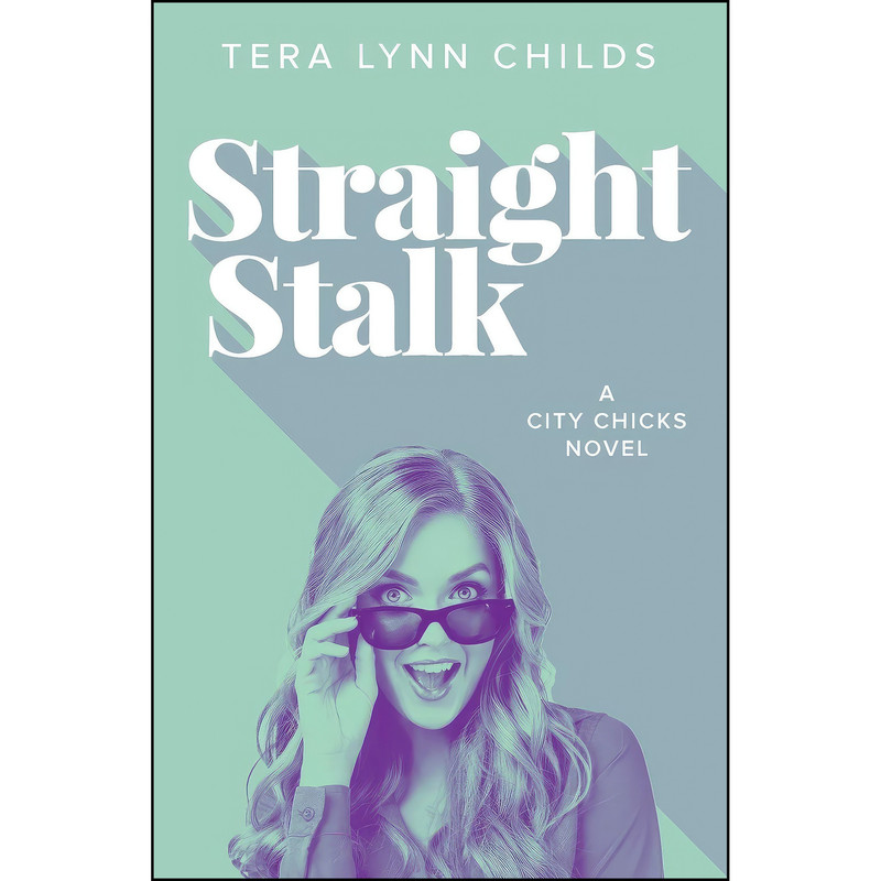 کتاب Straight Stalk  اثر Tera Lynn Childs انتشارات تازه ها