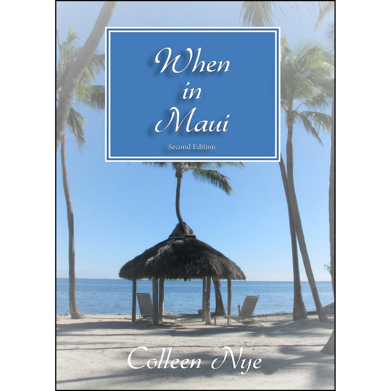 کتاب When in Maui اثر Colleen Nye انتشارات Tate Publishing