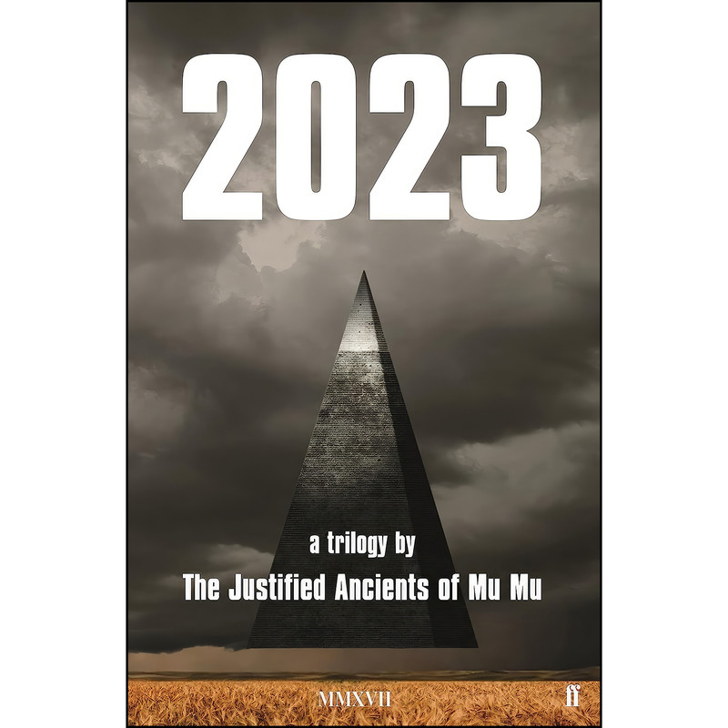 کتاب 2023 اثر The Justified Ancients of Mu Mu انتشارات Faber & Faber Social