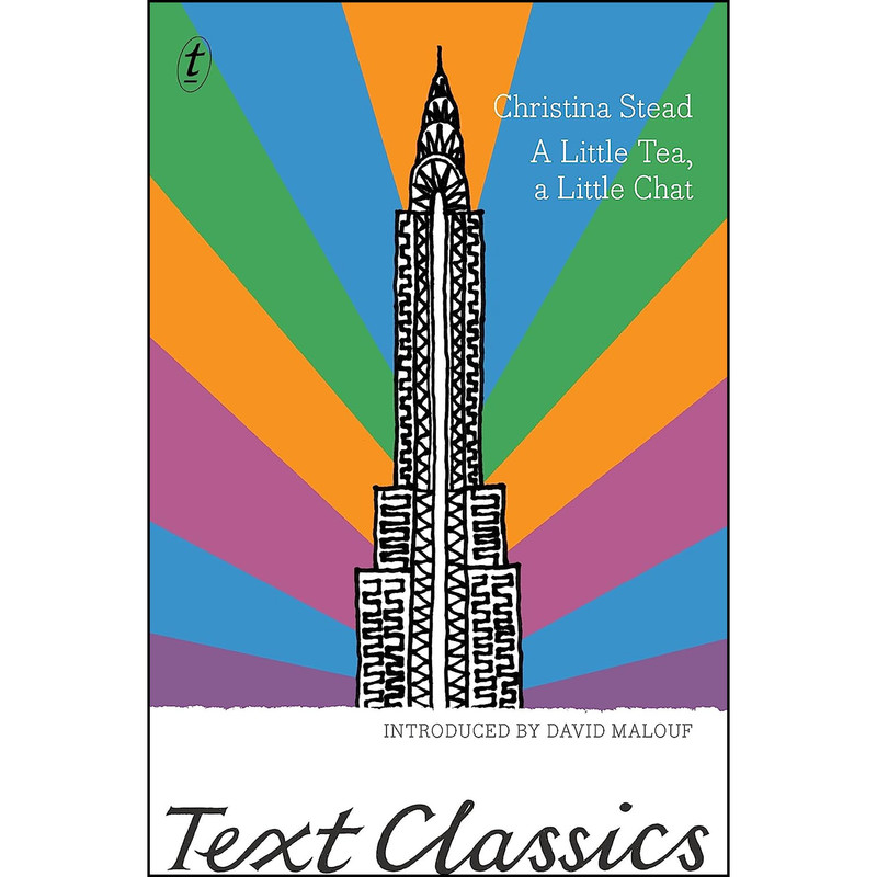 کتاب A Little Tea, a Little Chat اثر Christina Stead and David Malouf انتشارات Text Classics