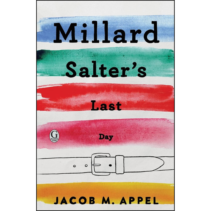 کتاب Millard Salters Last Day اثر Jacob M. Appel انتشارات تازه ها