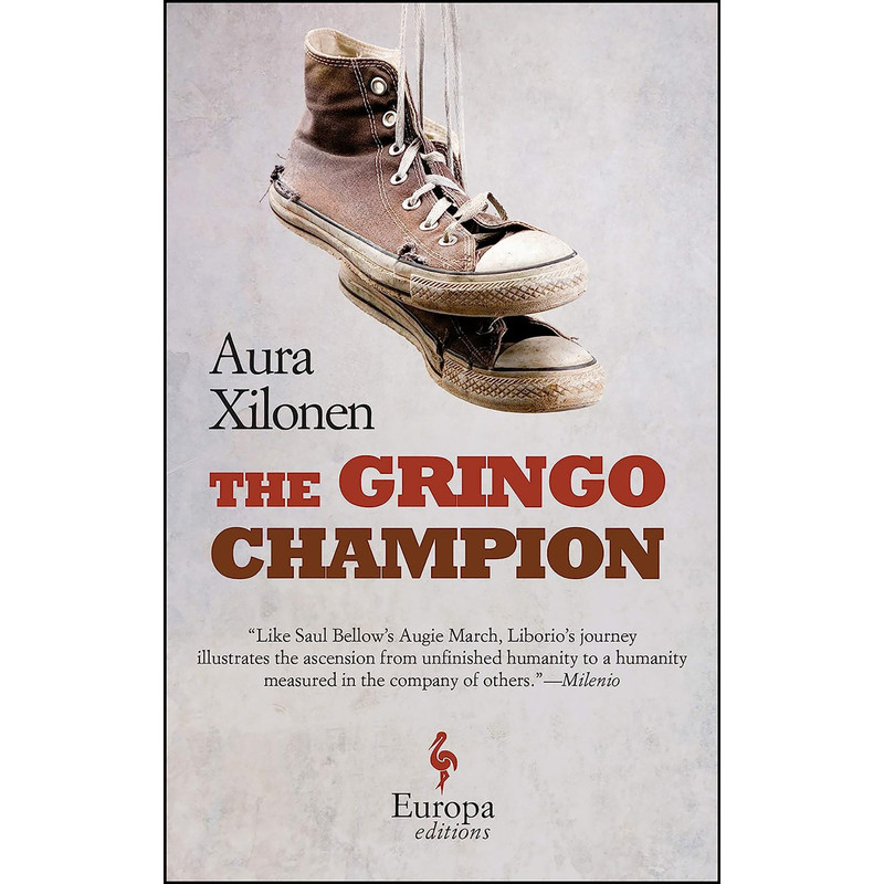 کتاب The Gringo Champion اثر Aura Xilonen and Andrea Rosenberg انتشارات Europa Editions