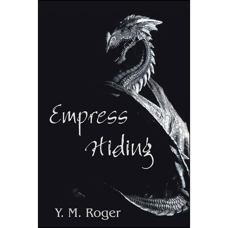 کتاب Empress Hiding اثر Y. M. Roger انتشارات XLIBRIS
