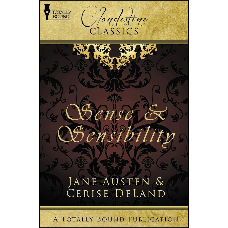 کتاب Sense and Sensibility  اثر Cerise DeLand and Jane Austen انتشارات Totally Bound Publishing