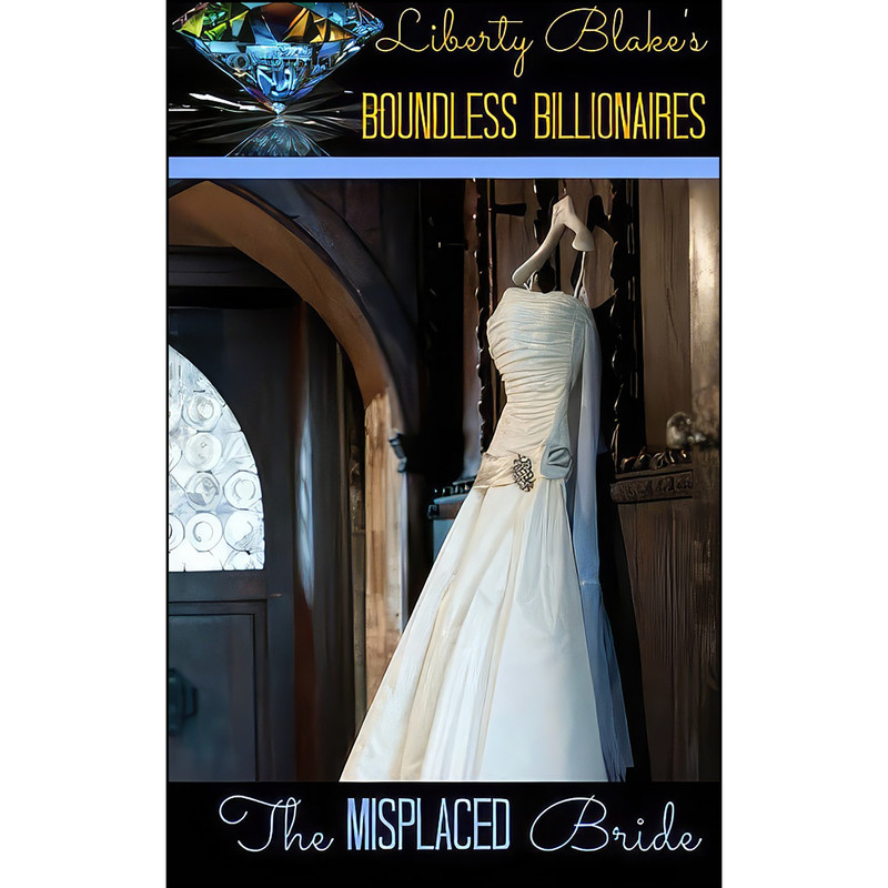 کتاب The Misplaced Bride  اثر Liberty Blake انتشارات تازه ها
