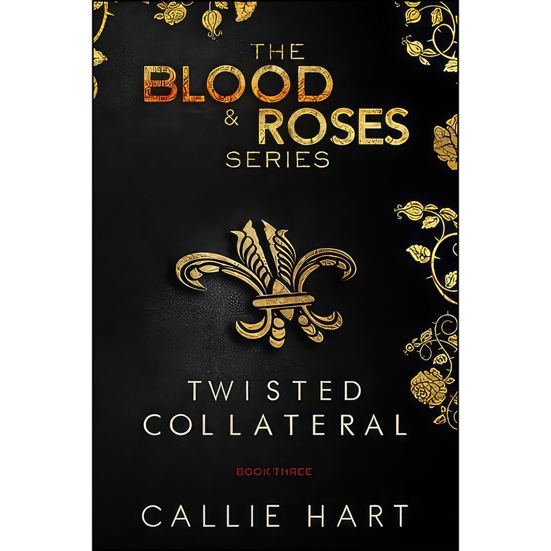 کتاب Blood & Roses Series Book Three اثر Callie Hart انتشارات تازه ها