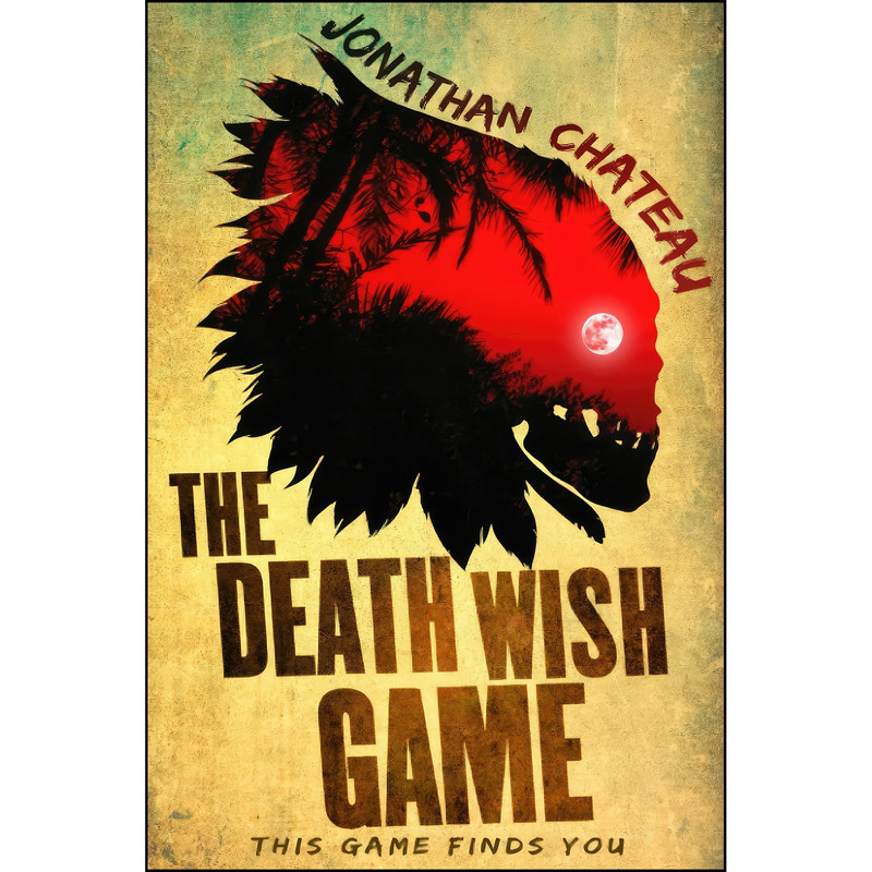 کتاب The Death Wish Game اثر Jonathan Chateau انتشارات تازه ها