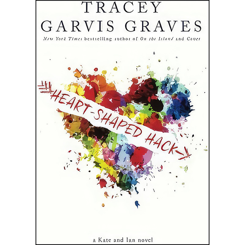 کتاب Heart-Shaped Hack  اثر Tracey Garvis Graves انتشارات تازه ها
