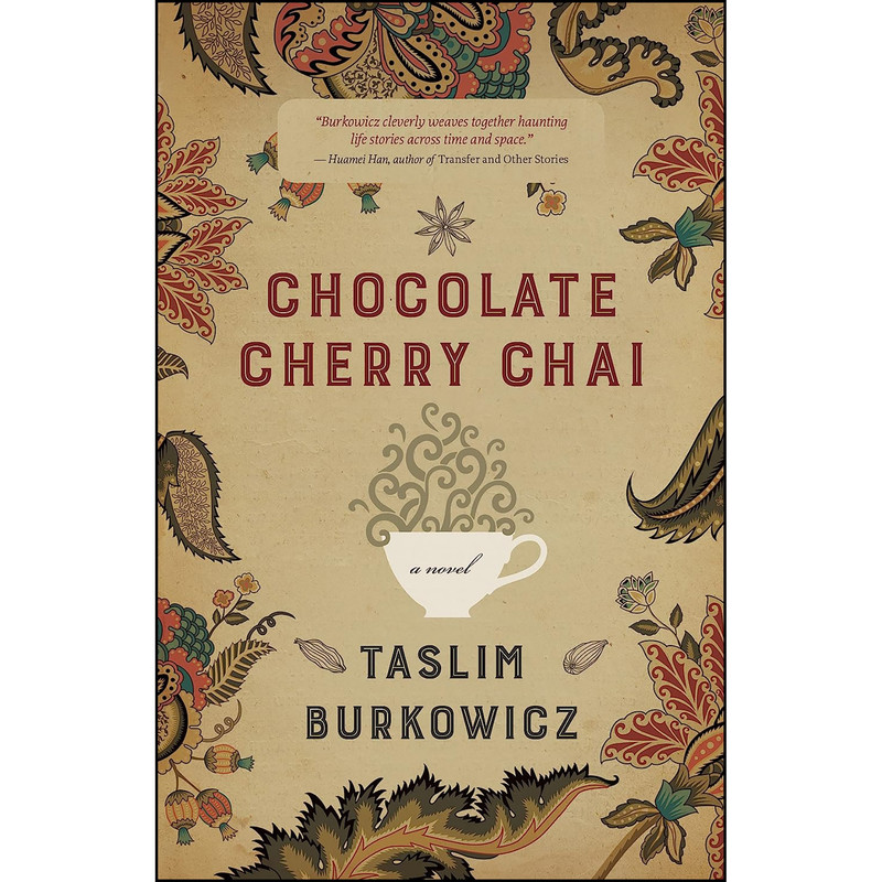 کتاب Chocolate Cherry Chai اثر Taslim Burkowicz انتشارات Roseway Publishing