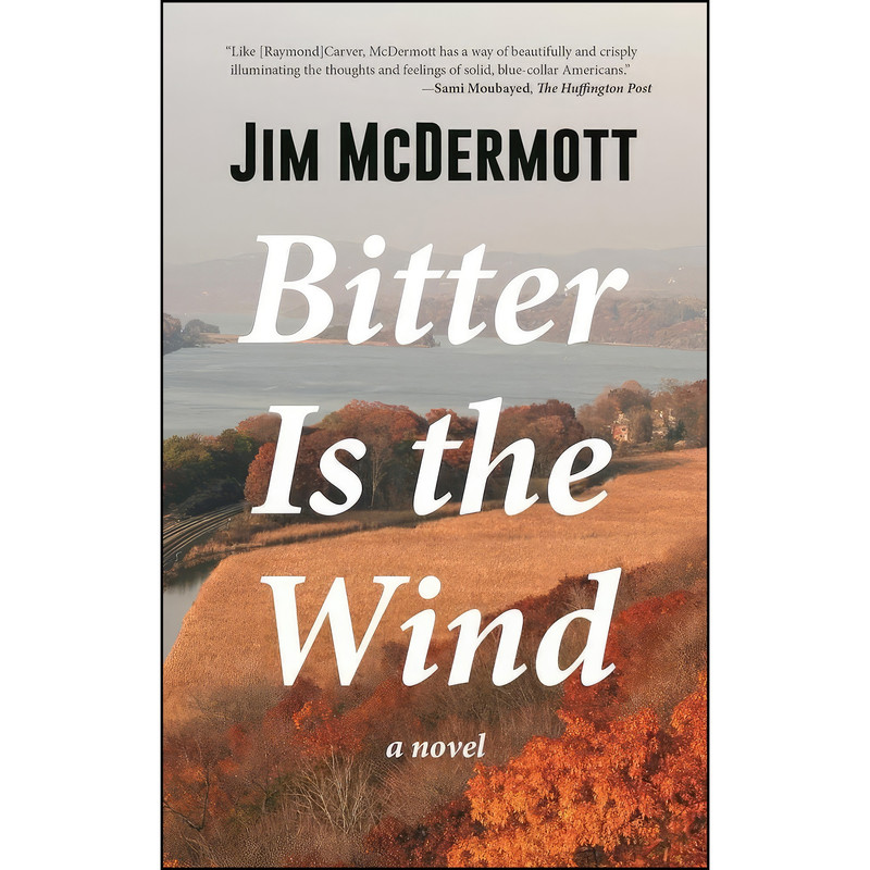 کتاب Bitter Is the Wind اثر Jim McDermott انتشارات Rare Bird Books, A Vireo Book