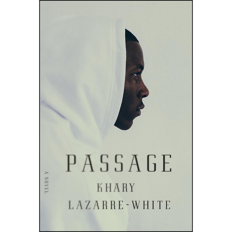 کتاب Passage اثر Khary Lazarre-White انتشارات Seven Stories Press