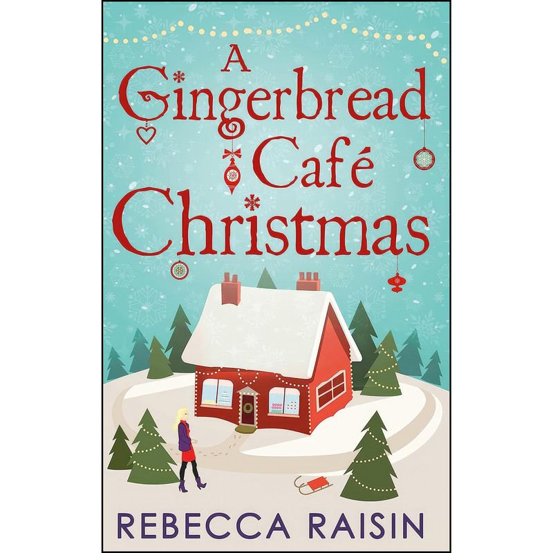 کتاب A Gingerbread Cafe Christmas اثر Rebecca Raisin انتشارات Carina