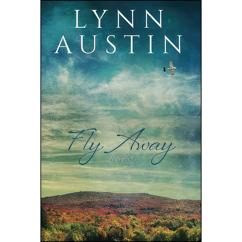 کتاب Fly Away اثر Lynn Austin انتشارات تازه ها