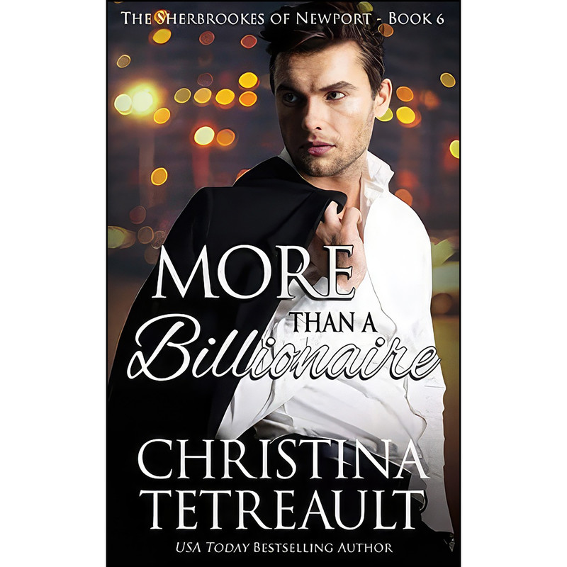 کتاب More Than A Billionaire  اثر Christina Tetreault انتشارات تازه ها