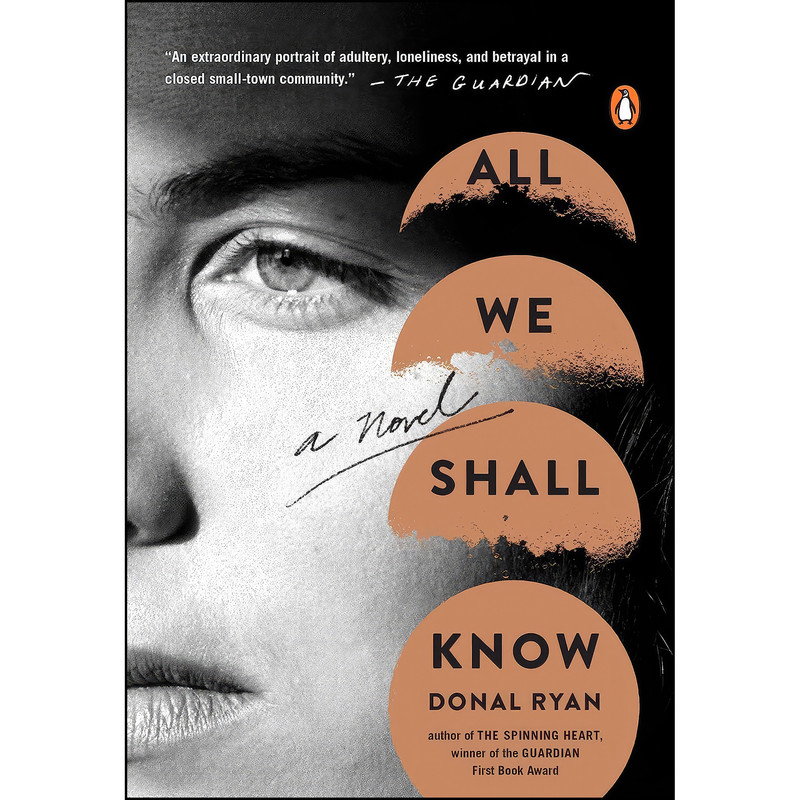 کتاب All We Shall Know اثر Donal Ryan انتشارات Penguin Books
