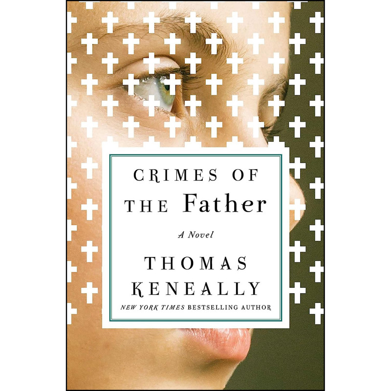 کتاب Crimes of the Father اثر Thomas Keneally and Tom Keneally انتشارات Atria Books