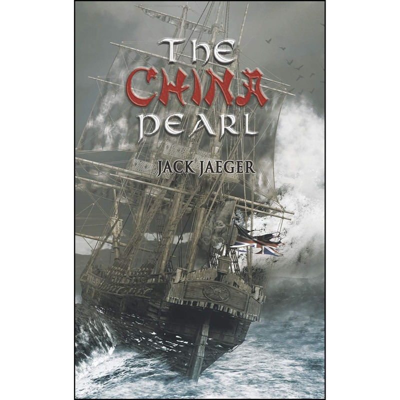کتاب The China Pearl اثر Jack Jaeger انتشارات Austin Macauley