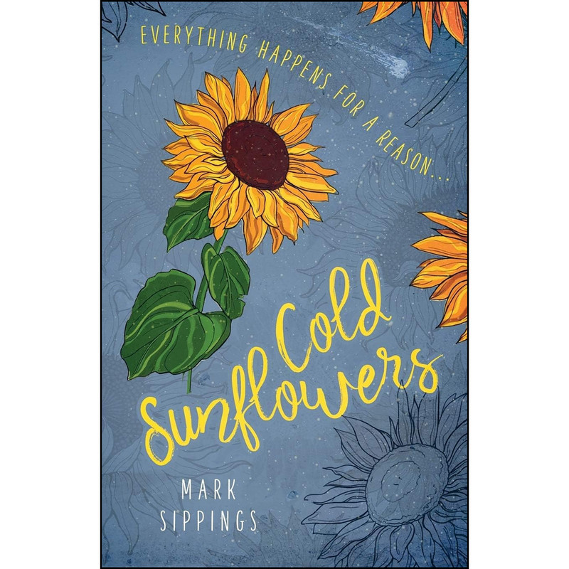 کتاب Cold Sunflowers اثر Mark Sippings انتشارات تازه ها