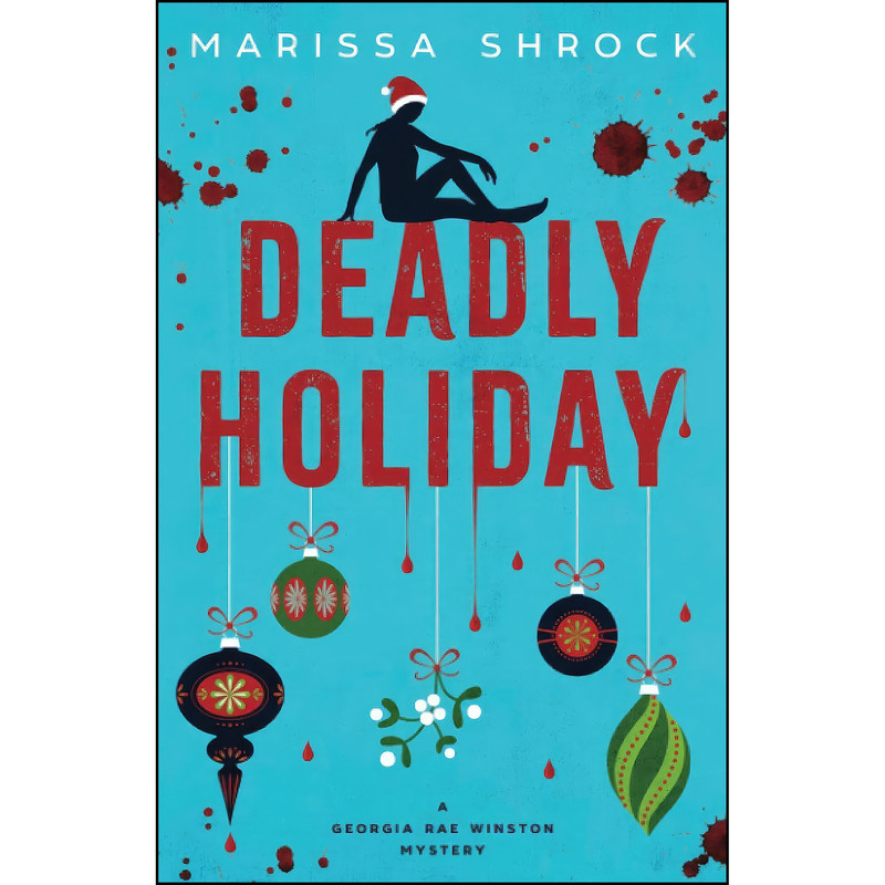 کتاب Deadly Holiday  اثر Marissa Shrock انتشارات تازه ها