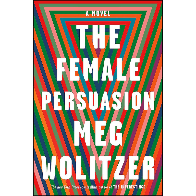 کتاب The Female Persuasion اثر Meg Wolitzer انتشارات Riverhead Books