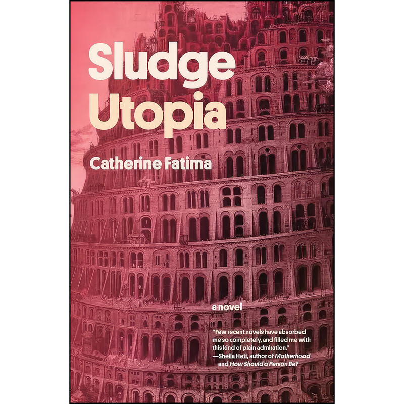 کتاب Sludge Utopia اثر Catherine Fatima انتشارات Book Press