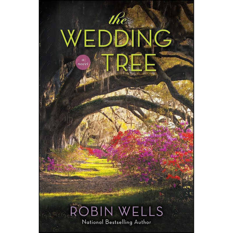 کتاب The Wedding Tree اثر Robin Wells انتشارات Berkley