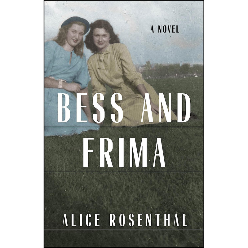 کتاب Bess and Frima اثر Alice Rosenthal and Alice Rosenthal انتشارات She Writes Press
