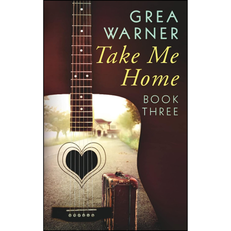 کتاب Take Me Home  اثر Grea Warner انتشارات تازه ها
