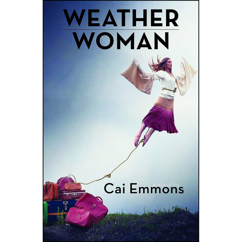 کتاب Weather Woman اثر Cai Emmons انتشارات Red Hen Press