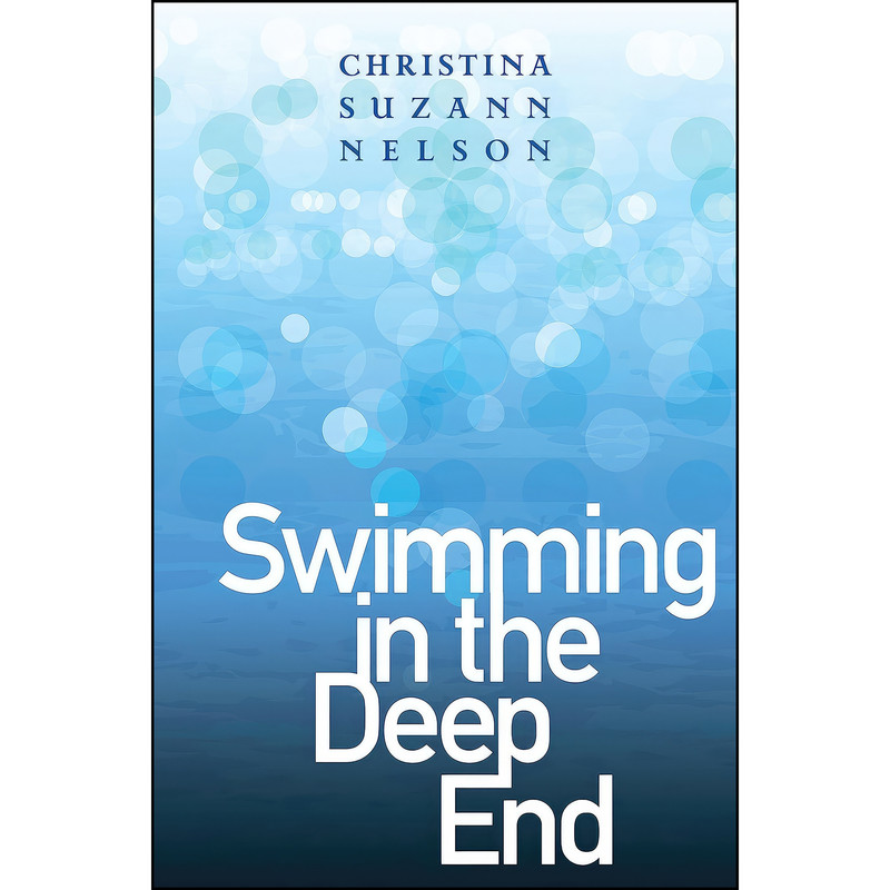 کتاب Swimming in the Deep End اثر Christina Suzann Nelson انتشارات Kregel Publications