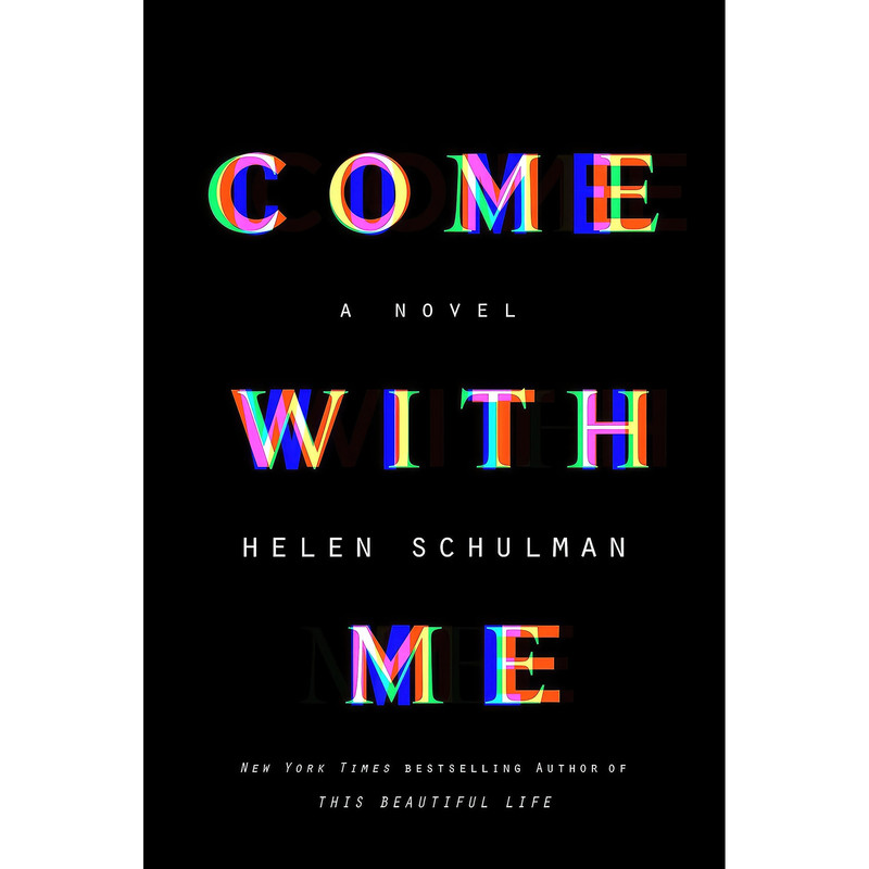 کتاب Come with Me اثر Helen Schulman انتشارات Harper