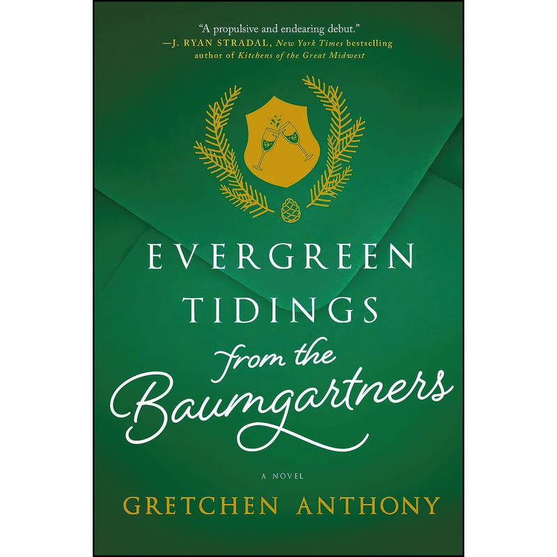کتاب Evergreen Tidings from the Baumgartners اثر Gretchen Anthony انتشارات Park Row