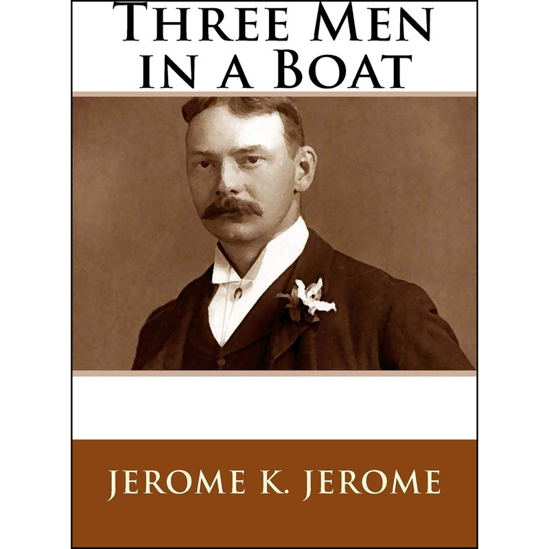 کتاب Three Men in a Boat اثر Jerome K. Jerome انتشارات تازه ها