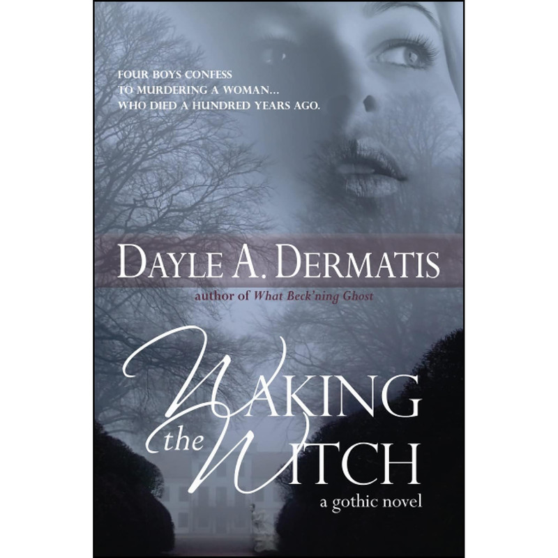 کتاب Waking the Witch اثر Dayle A. Dermatis انتشارات تازه ها