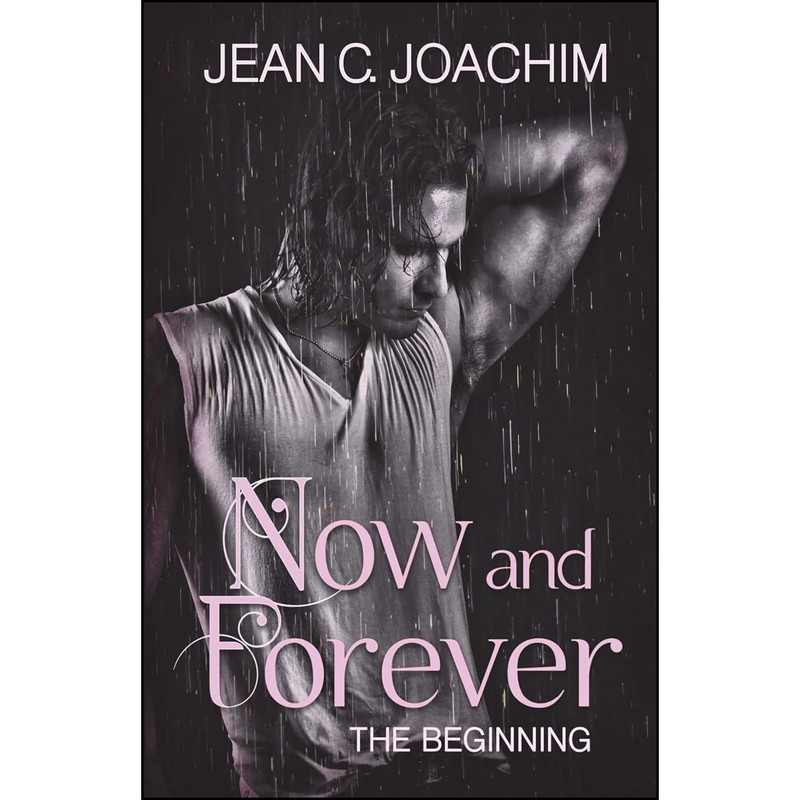 کتاب Now and Forever, The Beginning  اثر Jean C. Joachim انتشارات تازه ها