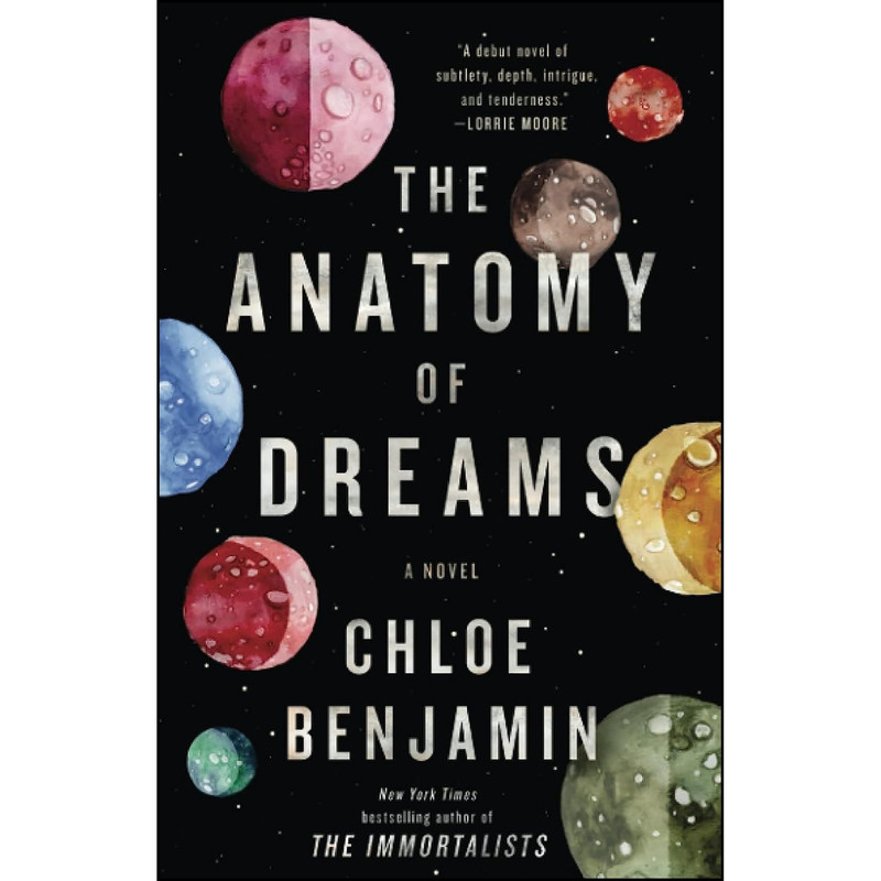 کتاب The Anatomy of Dreams اثر Chloe Benjamin and Chloe Benjamin انتشارات تازه ها