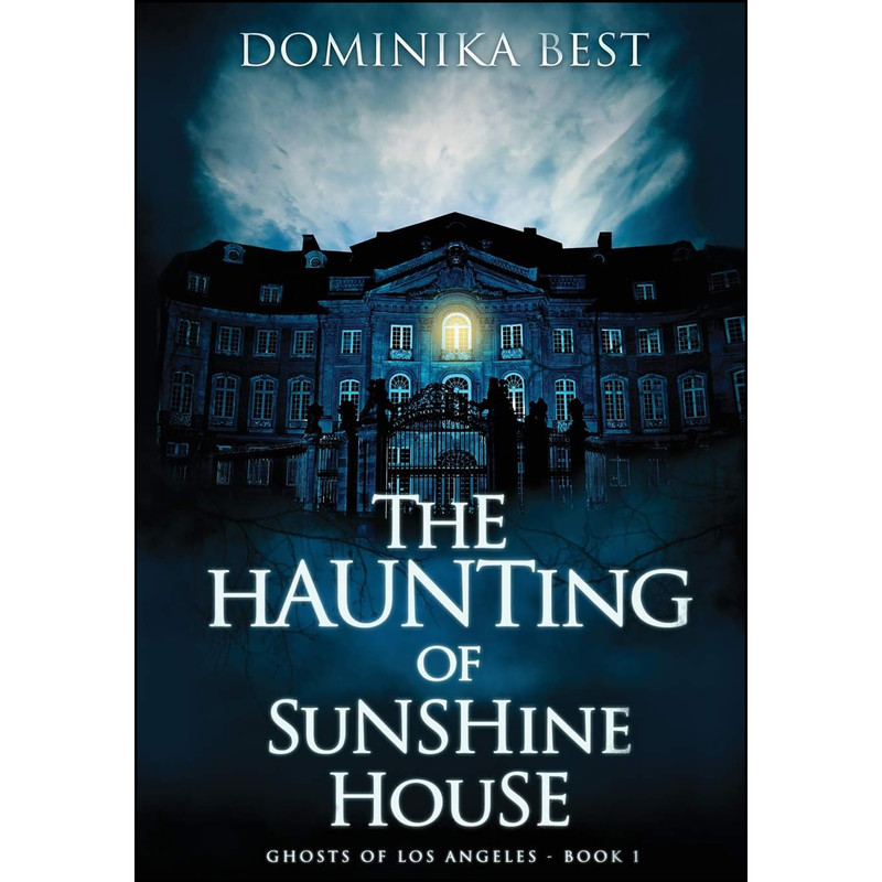 کتاب The Haunting of Sunshine House  اثر Dominika Best انتشارات Dominika Waclawiak