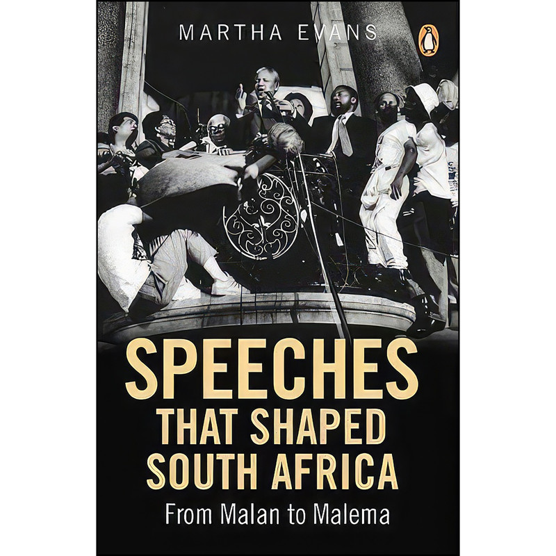 کتاب Speeches that Shaped South Africa اثر Martha Evans انتشارات Penguin Random House South Africa