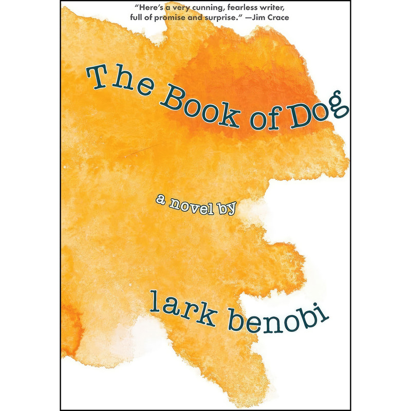 کتاب The Book of Dog اثر Lark Benobi انتشارات تازه ها